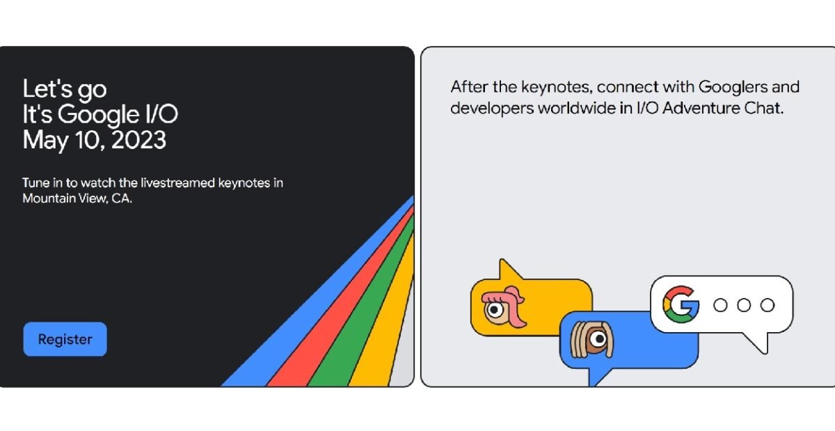 Google I/O 2023 : गूगल का सबसे बड़ा इवेंट ऐसे देखें ऑनलाइन, लॉन्‍च हो सकते हैं कई प्रोडक्‍ट्स
