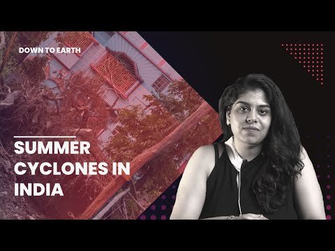 भारत में मोचा और ग्रीष्मकालीन चक्रवात