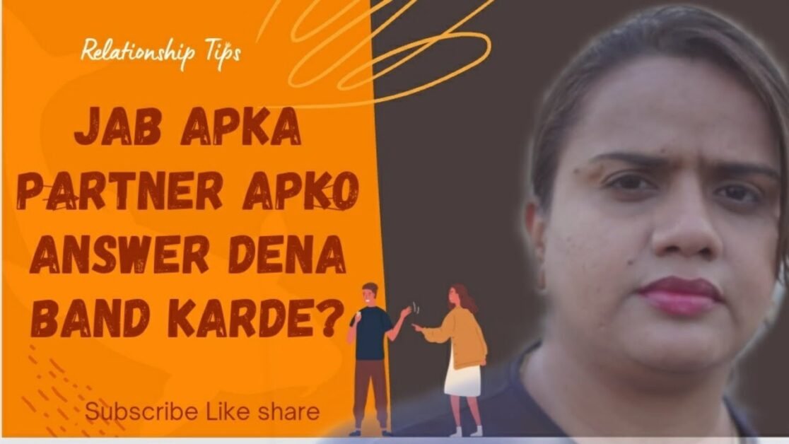 Jab Apka Partner Apko Answer Dena band karde? | Relationship Tips | Priyanka Chaturvedi #youtuber