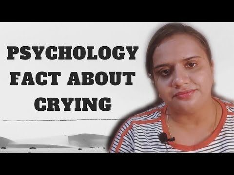 PSYCHOLOGY FACT ABOUT CRYING. || PRIYANKA CHATURVEDI