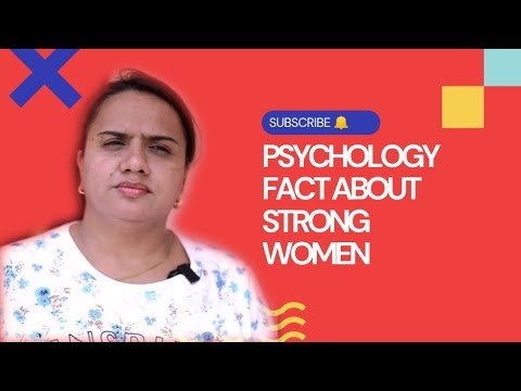 PSYCHOLOGY FACT ABOUT STRONG WOMEN || PRIYANKA CHATURVEDI ||